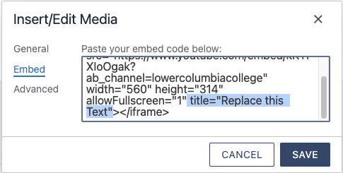 A screenshot of the Embed tab of the Insert/Edit Media dialog. There is one large text box labelled "Paste your embed code below", with an HTML iframe element containing attributes from YouTube as the value of the textbox field. Notably, there is a title attribute highlighted, which was not present in the previous screenshot. There are two other tabs which are inactive, so their fields are not shown: General and Advanced